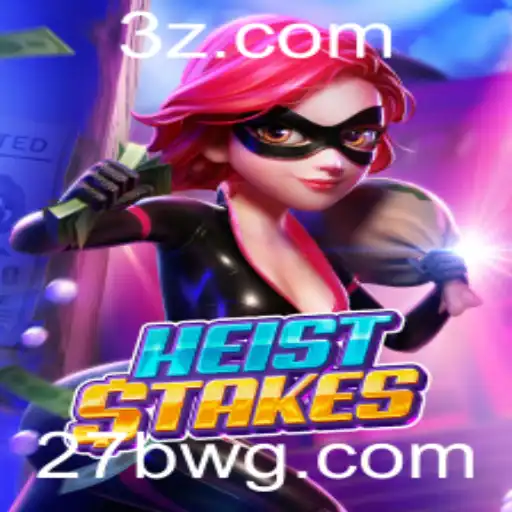 HeistStakes: Uma Imersão no Mundo do Crime Virtual com 27b Login